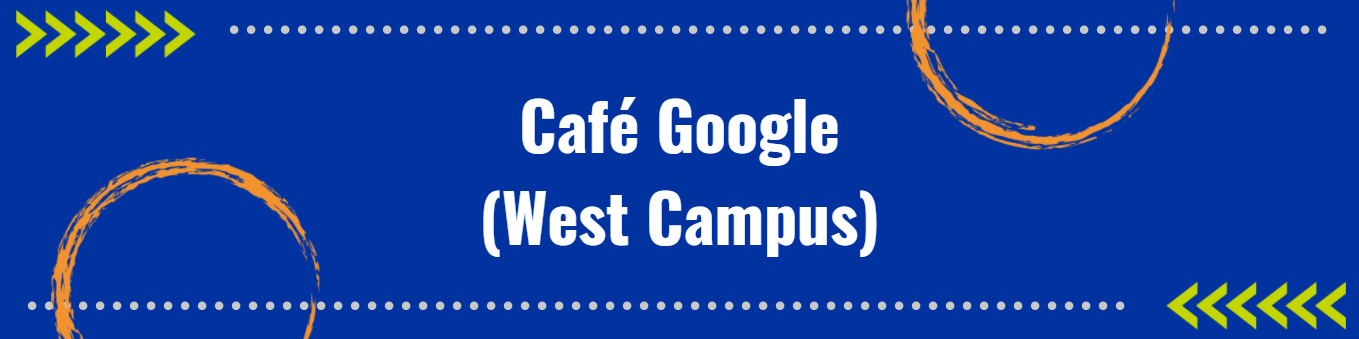 Cafe Google West Campus