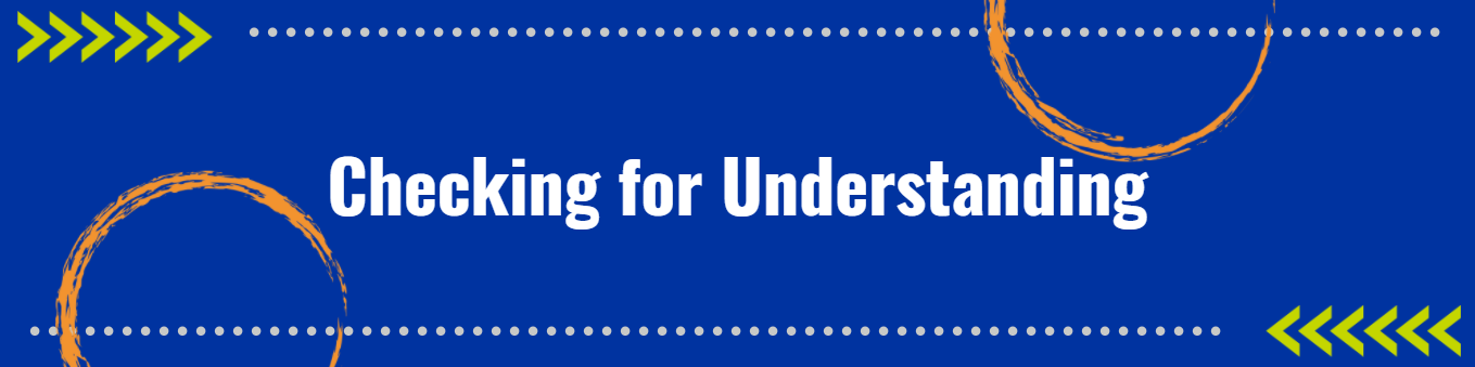 Checking for Understanding