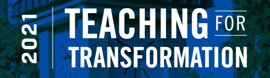 2021 Teaching for Transformation