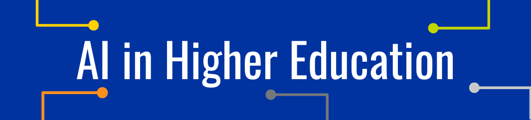AI in Higher Education