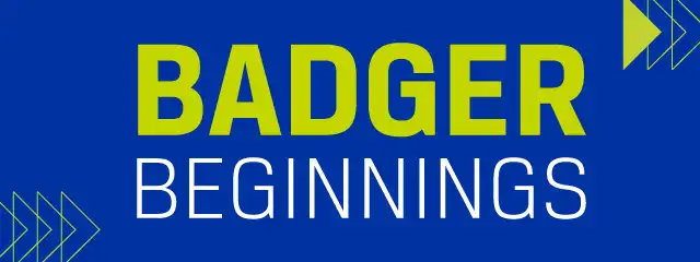 Badger Beginnings