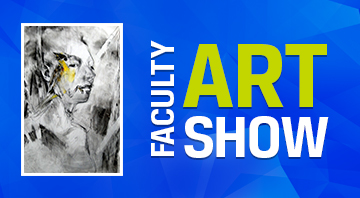 Faculty Art Show Homepage Image Faculty Art Show Homepage Image