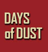 Days of Dust