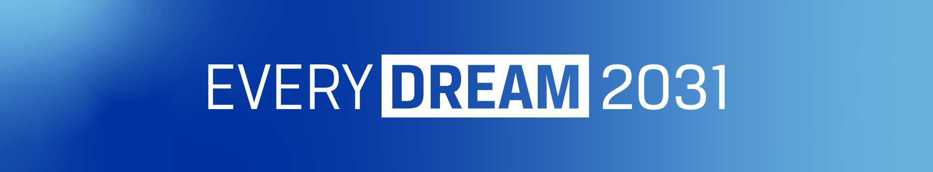 Every Dream 2031
